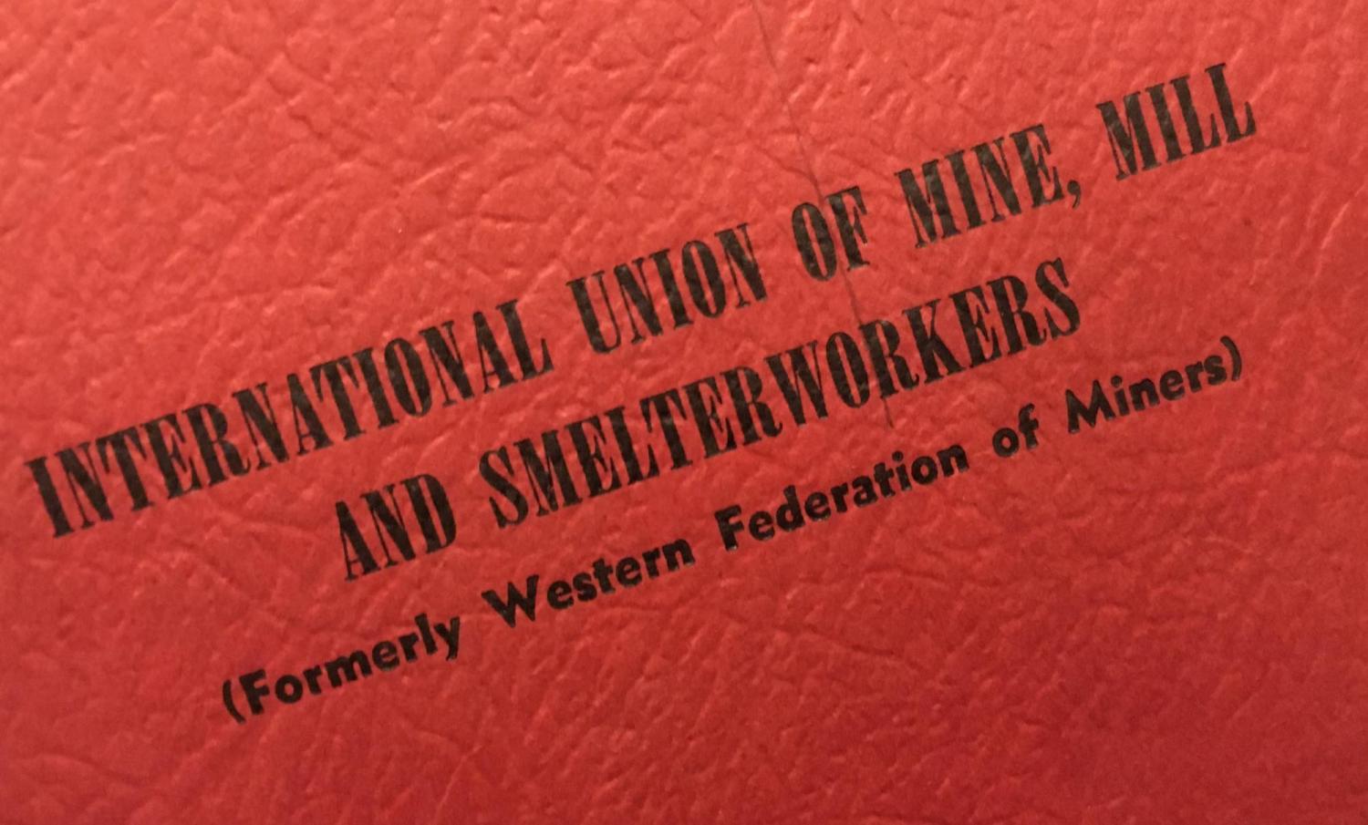 Moleskin with International Union of Mine, Mill and Smelterworkers embossed.